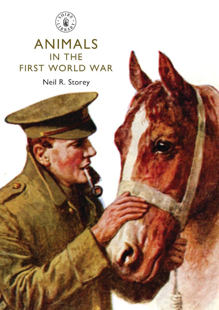 Book - Animals in the First World War by Neil R Storey