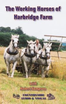 DVD - The Working Horses of Harbridge Farm